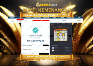BUKTI KEMENANGAN MEMBER SATRIALIGA Rp. 12.000.000