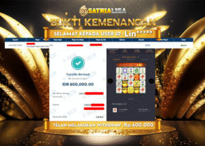 BUKTI KEMENANGAN MEMBER SATRIALIGA Rp. 600.000