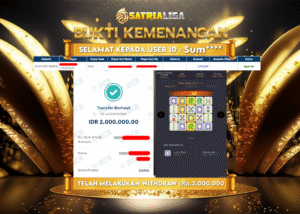 BUKTI KEMENANGAN MEMBER SATRIALIGA Rp. 2.000.000