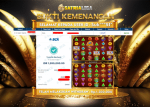 BUKTI KEMENANGAN MEMBER SATRIALIGA Rp. 1.300.000