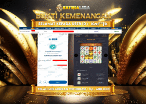 BUKTI KEMENANGAN MEMBER SATRIALIGA Rp. 600.000