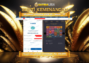 BUKTI KEMENANGAN MEMBER SATRIALIGA Rp. 650.000