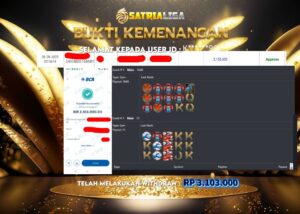 BUKTI KEMENANGAN MEMBER SATRIALIGA Rp 3.103.000