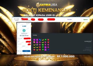 BUKTI KEMENANGAN MEMBER SATRIALIGA Rp 7.500.000